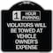 Signmission 1 Hour Parking Violators Will Towed Vehicle Owners Expense Alum Sign, 18" L, 18" H, BS-1818-24647 A-DES-BS-1818-24647 - alternate 1